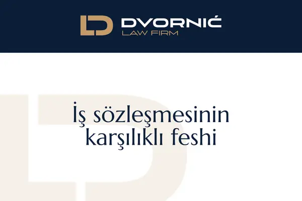 İş sözleşmesinin karşılıklı feshi – sözleşmeyi imzalamadan önce bilmeniz gereken her şey